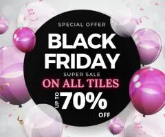 Icon Tiles - Black Friday Sale Start from Today - Discount upto 70% on all Tiles by Icon Tiles