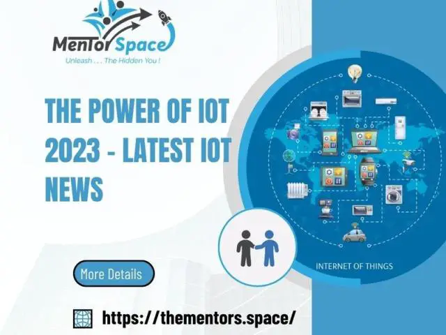 The Power of IoT 2023 - Latest IoT News