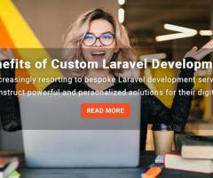 Benefits of Custom Laravel Development Services