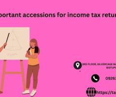 Important accessions for income tax return