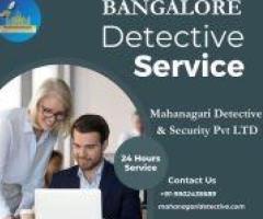 Do you need a Detective Agency in Bangalore?