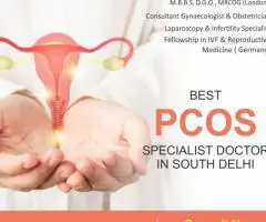 Best pcos specialist doctor in south Delhi :- Dr. Rupali Chadha