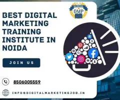 Noida's Finest: Exploring the Best Digital Marketing Training Institute in the City